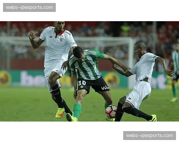 塞维利亚德比：皇家贝蒂斯与塞维利亚1-1握手言和